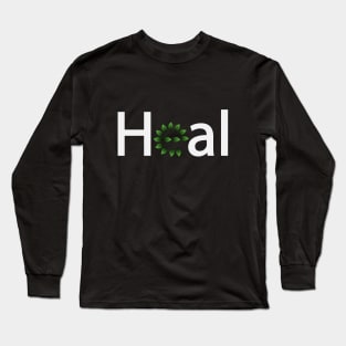 Heal healing typographic artwork Long Sleeve T-Shirt